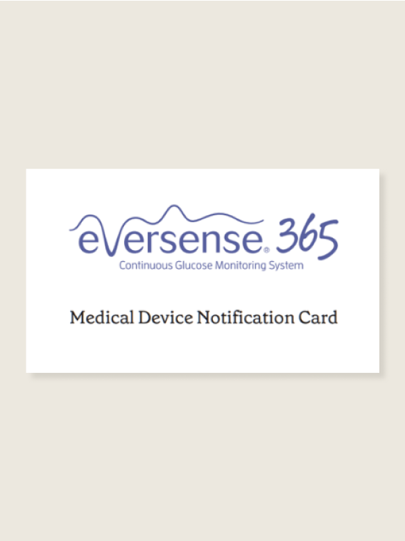 Card displaying "Eversense 365 Continuous Glucose Monitoring System, Medical Device Notification Card"